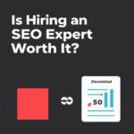 Is Hiring an SEO Expert Worth It? Cost vs ROI Analysis [2025 Guide]
