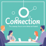 The Power of Connection Strategies to Build a Strong Business Network